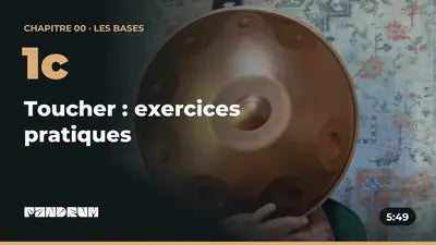 1c · Toucher : exercices pratiques (5:49)