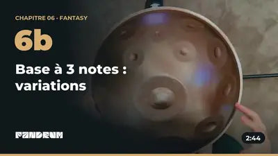 6b · Base à 3 notes : variations (2:44)